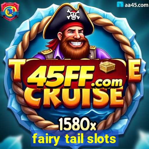 fairy tail slots
